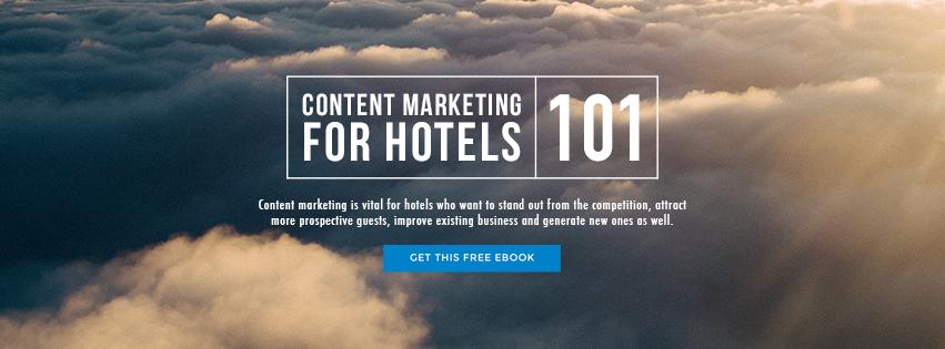 3 Content Marketing Trends for Hoteliers